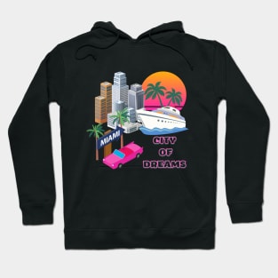 Miami t-shirt, USA t-shirt, city of dreams Hoodie